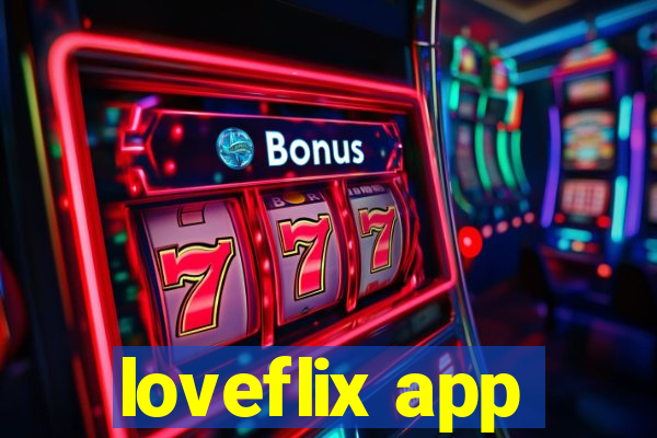 loveflix app